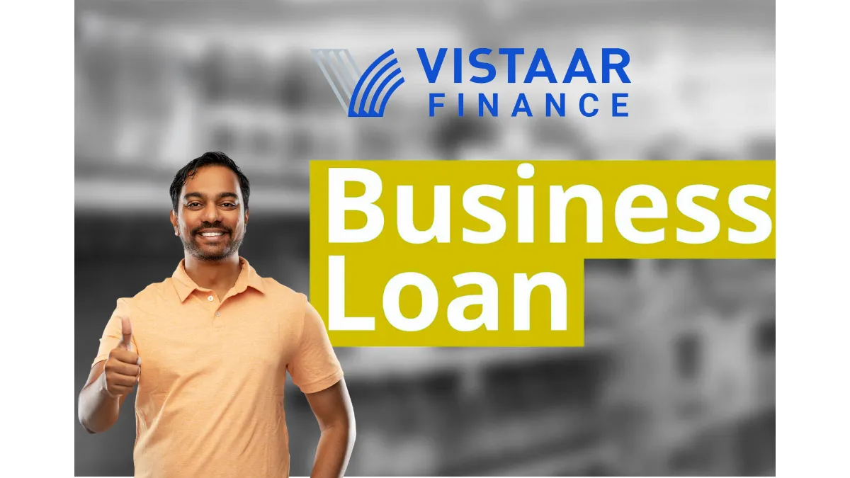 Vistaar Finance Business Loan